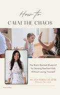Mini E-Book & Guide: How to Calm the Chaos